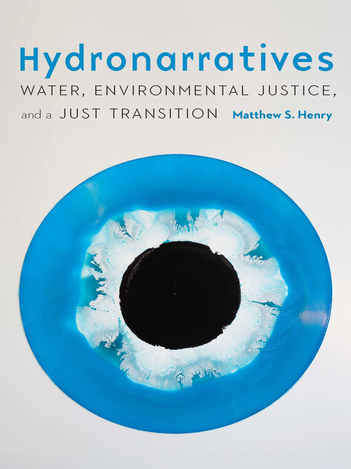 Title details for Hydronarratives by Matthew S. Henry - Available